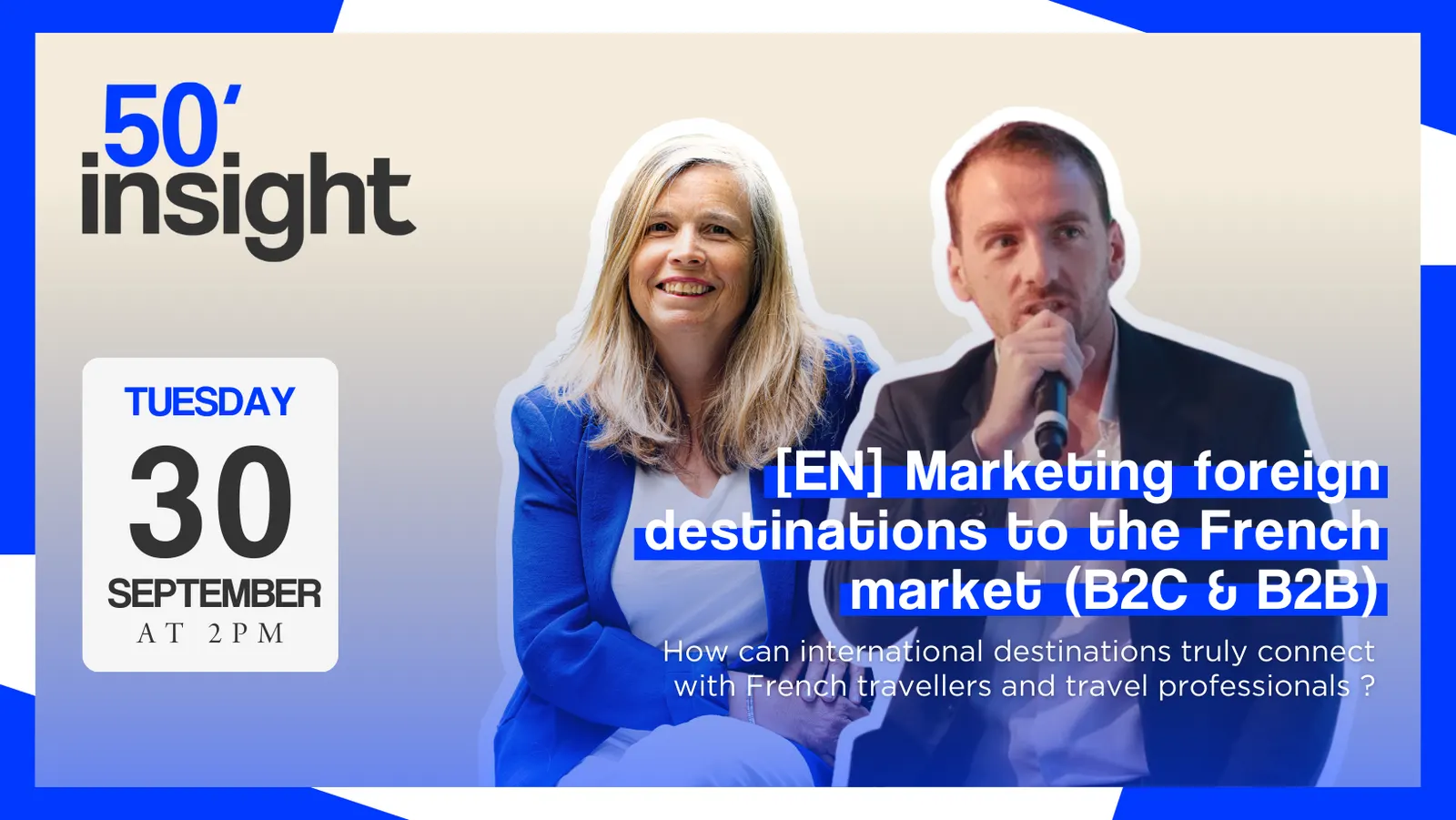 Visuel de l'événement 50 Insight : Selling the dream to France: Strategic insights for B2C & B2B destination marketing