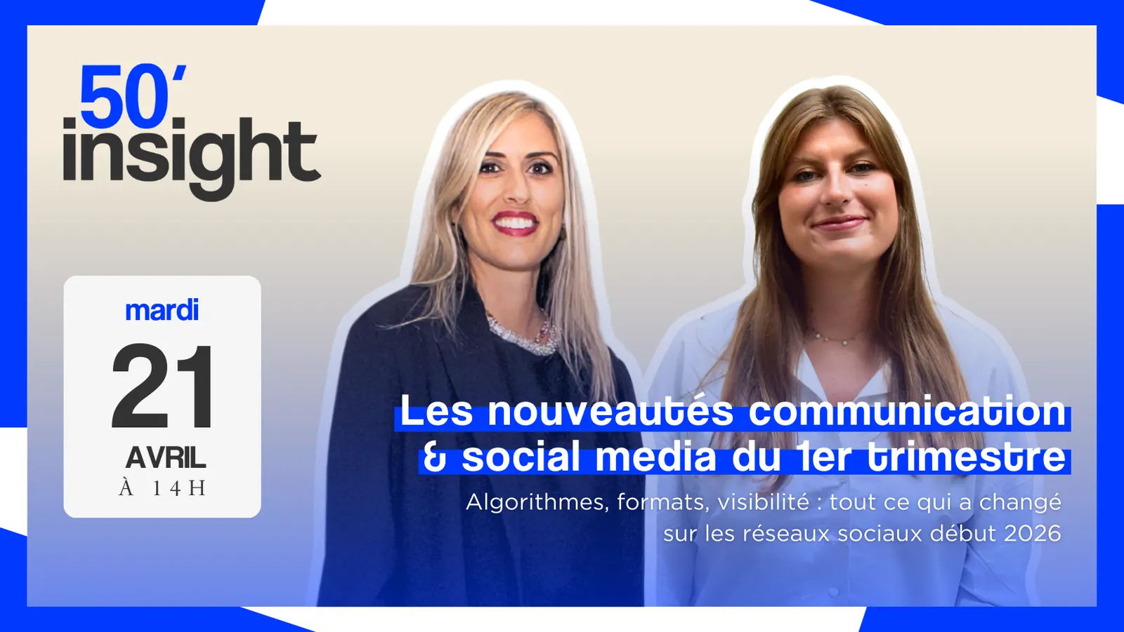 Visuel de l'événement 50 Insight : Les nouveautés communication & social media du 1er trimestre