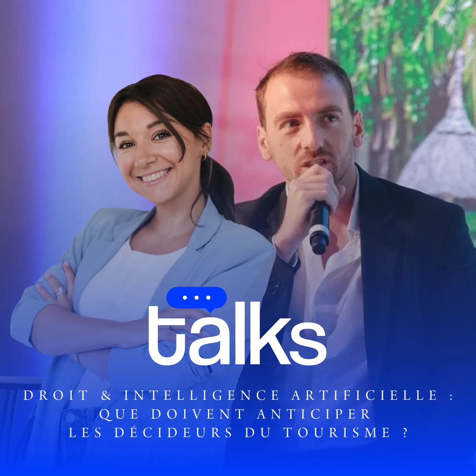 Visuel de l'événement Talks : Droit & Intelligence Artificielle : que doivent anticiper les décideurs du tourisme ?