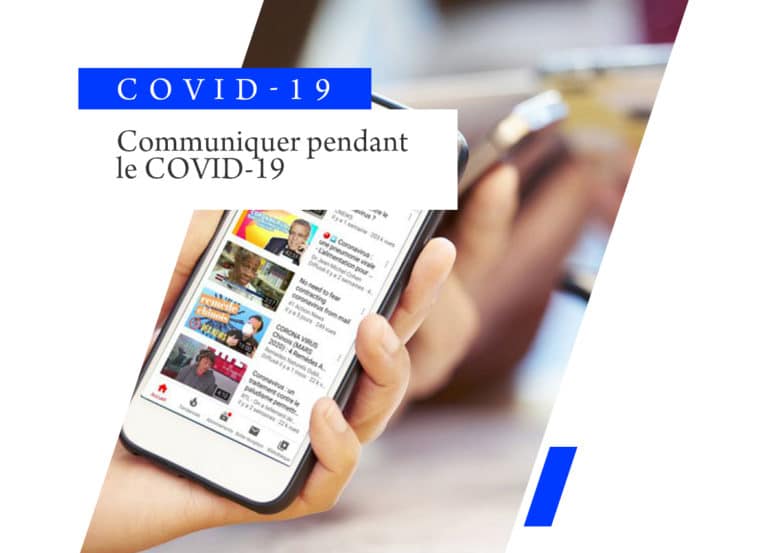 Communiquer pendant le Coronavirus / COVID-19